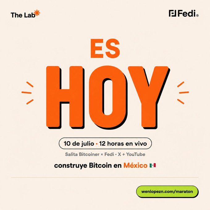 A Spanish-language promotional poster reading 'ES HOY' announcing a July 10th live event about building Bitcoin in Mexico, featuring The Lab and Fedi logos.