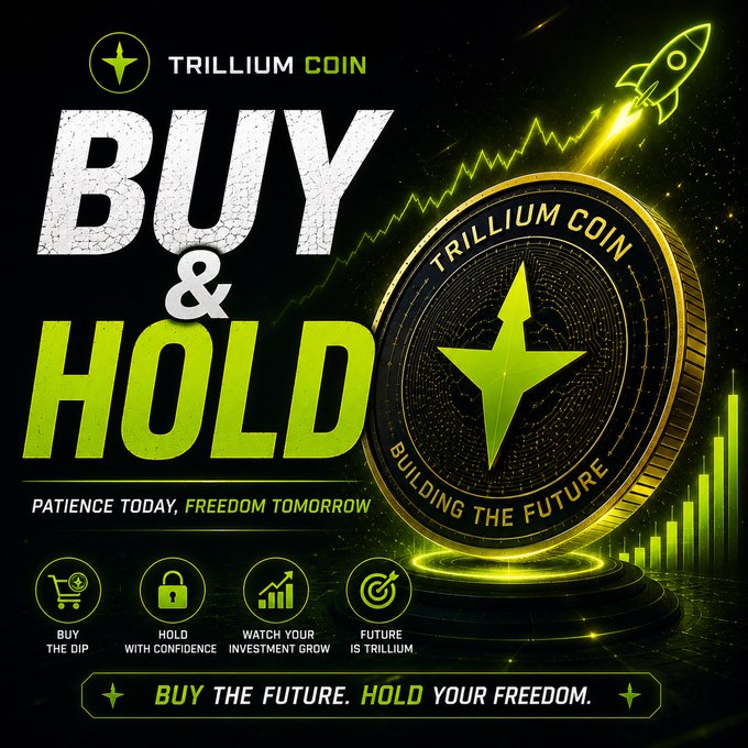 A promotional cryptocurrency advertisement for 'TRILLIUM COIN' featuring a glowing gold coin with the text 'BUY & HOLD', 'PATIENCE TODAY, FREEDOM TOMORROW', and 'BUY THE FUTURE. HOLD YOUR FREEDOM.'