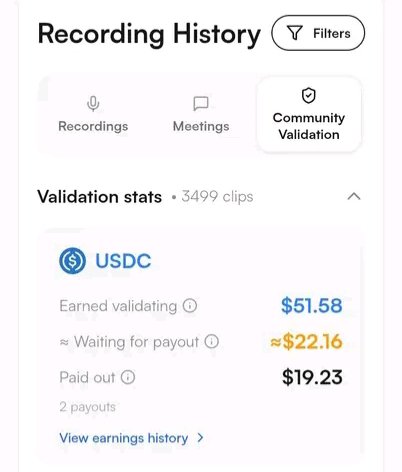A screenshot of a "Recording History" dashboard showing community validation earnings in USDC ($51.58 earned, $22.16 waiting for payout, $19.23 paid out across 2 payouts), demonstrating the type of real-world earnings users can make by contributing voice recordings to help train AI systems.