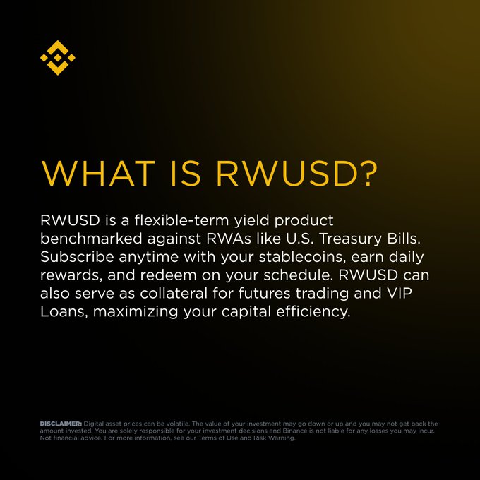 Binance promotional graphic titled "WHAT IS RWUSD?" describing RWUSD as a flexible-term yield product benchmarked against RWAs like U.S. Treasury Bills, where users can subscribe with stablecoins, earn daily rewards, redeem anytime, and use RWUSD as collateral for futures trading and VIP Loans. The image supports the accompanying post by explaining how Binance VIP users can simultaneously earn boosted daily APR rewards (up to 4.12%) and use their RWUSD as Futures margin, maximizing capital efficiency on idle stablecoins with no lock-up required.