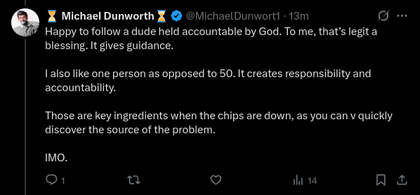 A screenshot of a tweet from Michael Dunworth (@MichaelDunworth1) discussing the benefits of having a single person held accountable, stating 'Happy to follow a dude held accountable by God...' and noting that responsibility creates accountability.