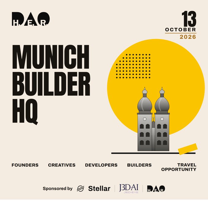Event poster for 'MUNICH BUILDER HQ' on October 13, 2026, featuring a graphic of two towers and a yellow sun, sponsored by Stellar, J3DAI, and DAO.