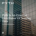 A cover image displays a modern office building with the text 'PYTH' and 'Pyth Is An External Distributor Of Nasdaq Data'.