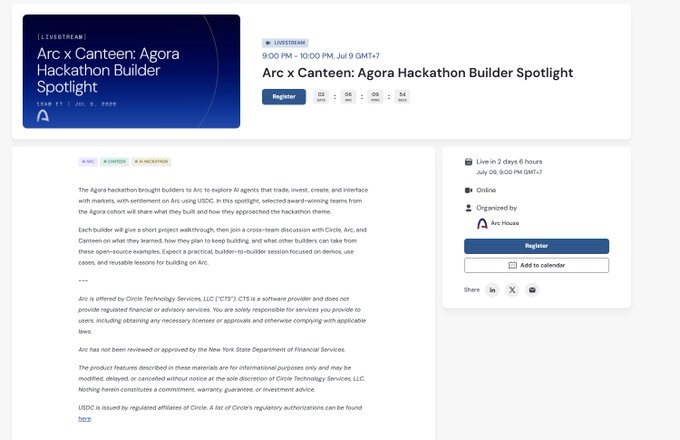 An event registration page for 'Arc x Canteen: Agora Hackathon Builder Spotlight' livestream on July 9 from 9:00 PM - 10:00 PM GMT+7, organized by Arc House, featuring #ARC, #CANTEEN, and #AGORAHACKON tags.