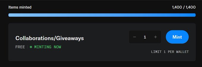 A screenshot showing 'Items minted' at 1,400/1,400 with a 'Collaborations/Giveaways' section marked as FREE and currently minting, limited to 1 per wallet.