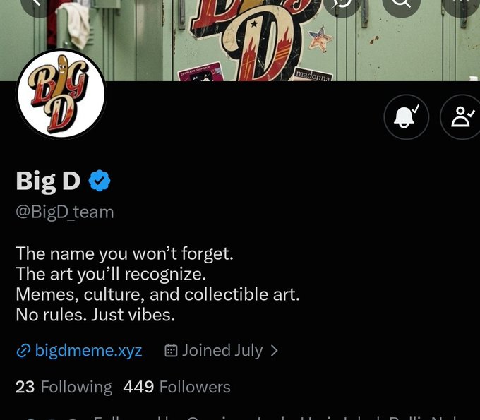 A screenshot of the Twitter profile for 'Big D' (@BigD_team), verified, with the bio reading: 'The name you won't forget. The art you'll recognize. Memes, culture, and collectible art. No rules. Just vibes.' The account shows 23 Following and 449 Followers, and joined July, with a link to bigdmeme.xyz.