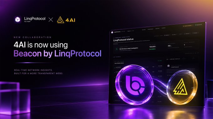 The image is a promotional graphic announcing a new collaboration between LinqProtocol and 4AI, featuring the text "4AI is now using Beacon by LinqProtocol" and the subheading "Real-time network insights. Built for a more transparent web3." Alongside the text is a stylized dashboard labeled "LinqProtocol status" with the LingProtocol (purple "L") and 4AI (yellow triangular logo) emblems connected by a glowing line, visually representing their partnership.