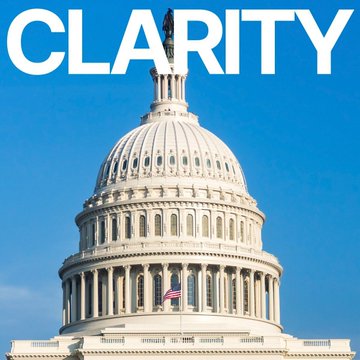 The image features the U.S. Capitol building dome against a bright blue sky, with the word "CLARITY" displayed in large white letters at the top. This relates to the post by visually representing the central tension of the Clarity Act narrative—where political engagement with crypto is visibly rising (symbolized by the seat of U.S. legislative power), yet actual passage confidence has reportedly dropped to 10%, highlighting the gap between legislative attention and legislative outcomes.