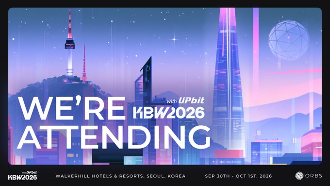 A promotional banner reading 'WE'RE ATTENDING' for 'KBW2026 with UPbit' at Walkerhill Hotels & Resorts, Seoul, Korea, scheduled for September 30th - October 1st, 2026, featuring a stylized illustration of Seoul skyscrapers and Namsan Tower.