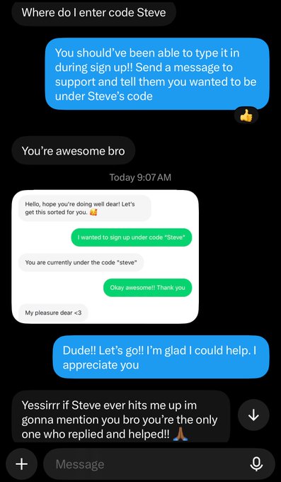A customer service chat where support helped a user sign up under referral code "Steve," prompting an enthusiastic thank you with a 🙏 emoji and appreciation for the helpful response.