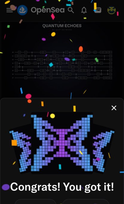 An OpenSea NFT success screen showing 'Congrats! You got it!' after claiming a 'QUANTUM ECHOES' digital collectible with confetti animation.