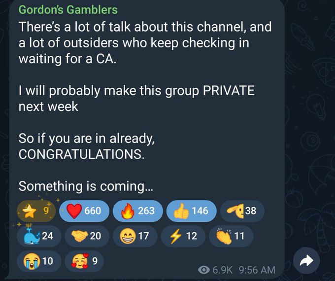 Telegram message from 'Gordon's Gamblers' announcing the group will become PRIVATE next week, with 6.9K views, saying 'Something is coming...' and showing various emoji reactions.