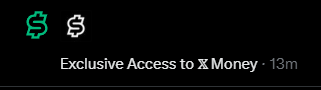 A black graphic features green and white dollar signs alongside the text 'Exclusive Access to X Money - 13m', which appears blurred or in motion.