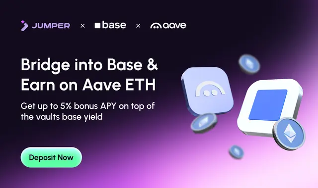 A promotional graphic for JUMPER x base x aave titled 'Bridge into Base & Earn on Aave ETH,' advertising up to 5% bonus APY on top of vaults base yield, with a 'Deposit Now' button and 3D illustrations of app icons and ETH coins.