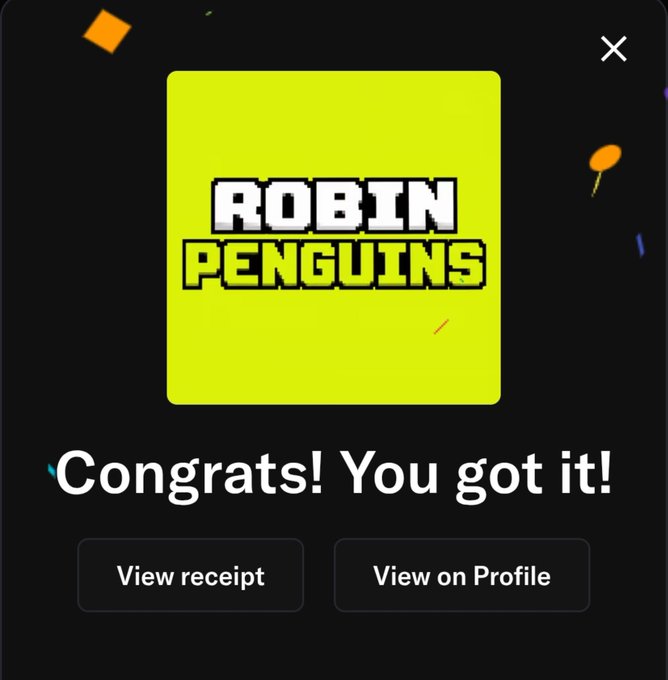 A digital receipt confirmation screen showing 'ROBIN PENGUINS' logo with the message 'Congrats! You got it!' and options to 'View receipt' or 'View on Profile'.