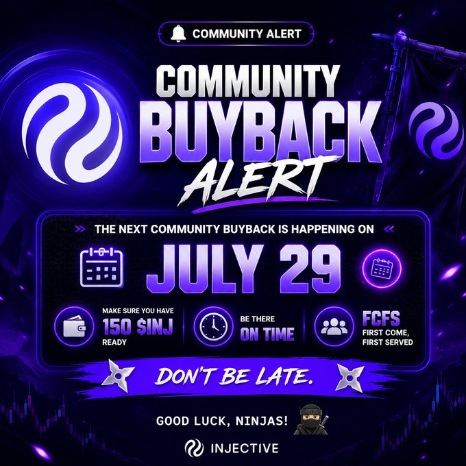 A purple-themed promotional graphic for Injective announcing a 'Community Buyback Alert' scheduled for July 29, featuring text like 'MAKE SURE YOU HAVE 150 $INJ READY' and 'DON'T BE LATE.'