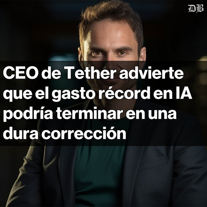 A news headline in Spanish reading 'CEO de Tether advierte que el gasto récord en IA podría terminar en una dura corrección' over a portrait of a man.