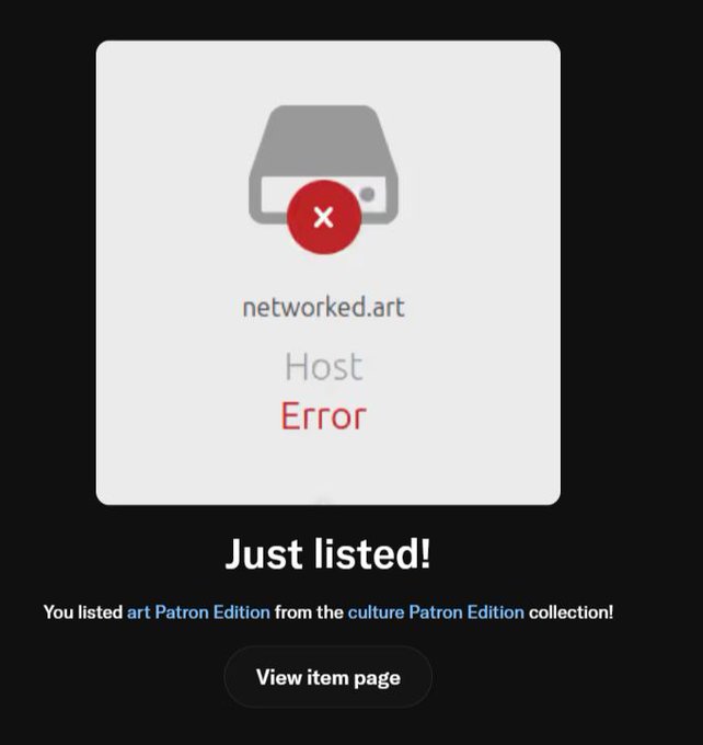 An error notification screen from networked.art displaying 'Just listed! You listed art Patron Edition from the culture Patron Edition collection!' with a 'View item page' button.