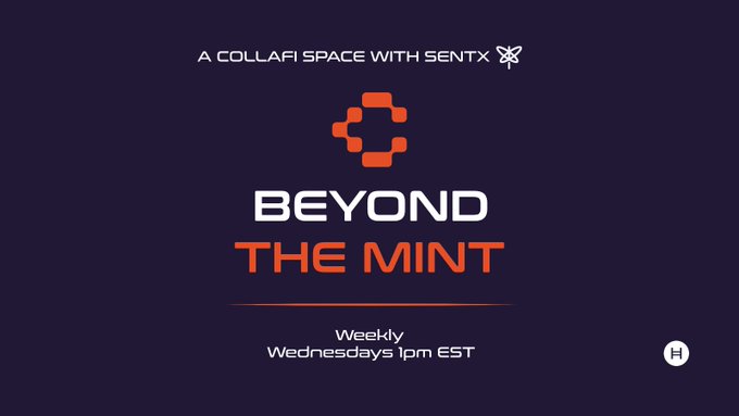 A graphic on a dark blue background displays the text 'A COLLAB SPACE WITH SENTX', a logo, 'BEYOND THE MINT', and 'Weekly Wednesdays 1pm EST'.