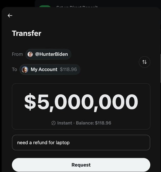 A digital transfer interface showing a request for $5,000,000 from '@HunterBiden' to 'My Account' ($118.96), with the note 'need a refund for laptop' and a 'Request' button.