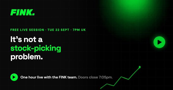 A promotional graphic for FINK advertising a free live session on Tuesday 22nd September at 7PM UK, with the headline 'It's not a stock-picking problem.' and a note that doors close at 7:05pm.