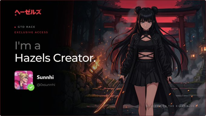 An anime-style graphic showing a female character with black hair and twin buns holding a sword, with text reading "I'm a Hazels Creator" and a username "Sunnhi @0xsunnhi" below.
