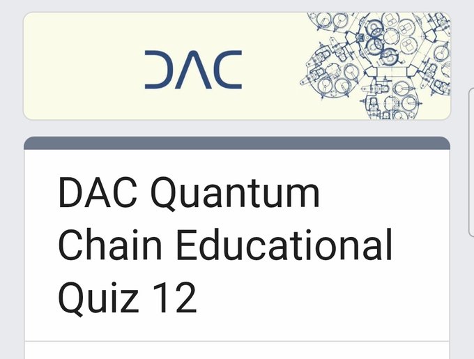 A promotional image for the "DAC Quantum Chain Educational Quiz 12," featuring the DAC logo with a stylized blue gear design on a cream background above the quiz title. The image serves as a visual announcement for the 12th quiz in DAC Chain's educational rewards program, where participants can earn points on their testnet.