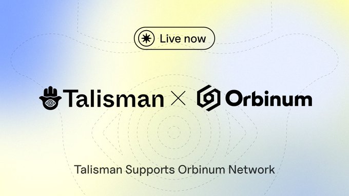 A promotional graphic announces a partnership between Talisman and Orbinum, featuring a "Live now" badge and the text "Talisman Supports Orbinum Network." The design visually represents the post's message about Talisman enabling zero-knowledge dApps by supporting deterministic sr25519 message signatures on the Orbinum Network.