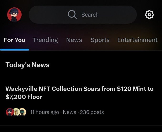 A screenshot of a social media 'For You' feed featuring a news post titled 'Wackyville NFT Collection Soars from $120 Mint to $7,200 Floor' posted 11 hours ago in the News category.