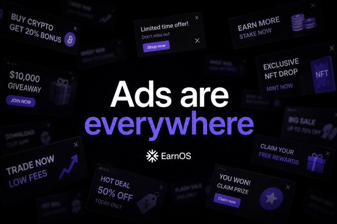 A dark advertisement graphic with the text 'Ads are everywhere' and 'EarnOS' logo, surrounded by mock crypto and e-commerce pop-up ads like 'BUY CRYPTO GET 20% BONUS' and 'EARN MORE STAKE NOW'.
