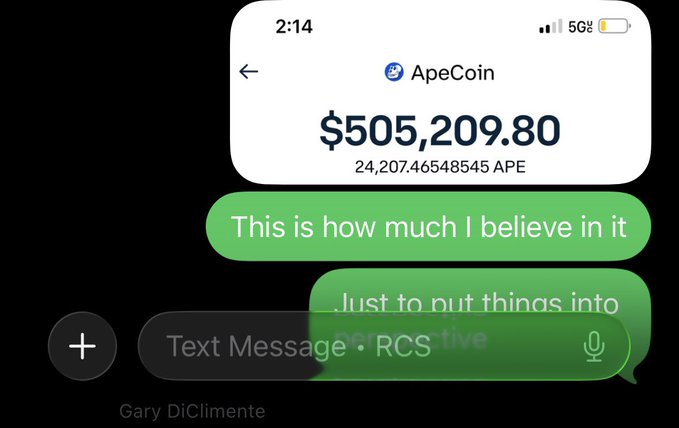 A text message screenshot showing a wallet holding 24,207.46 APE valued at $505,209.80, with the message 'This is how much I believe in it' sent from Gary DiClimente.
