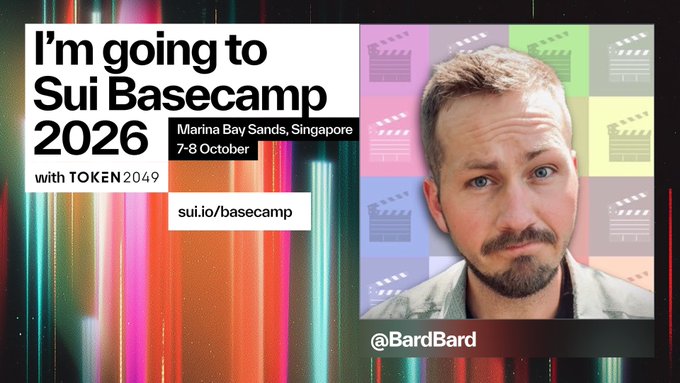 A promotional banner for 'I'm going to Sui Basecamp 2026 at Marina Bay Sands, Singapore, 7-8 October with TOKEN 2049', featuring a photo of a man labeled '@BardBard'.