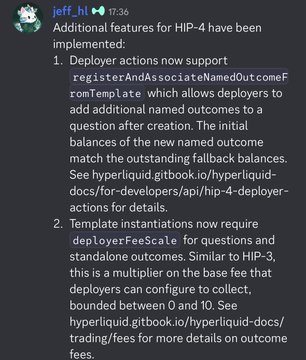 The image shows a Discord message from "jeff_h" at 17:36 announcing additional features implemented for HIP-4, including deployer actions supporting `registerAndAssociateNamedOutcomeFromTemplate` for adding named outcomes to questions after creation, and template instantiations now requiring `deployerFeeScale` for questions and standalone outcomes. This aligns with the post about the HIP-4 open deployment version advancing toward mainnet, highlighting Jeff's disclosure of three key developments regarding post-creation naming results and fee configurations.