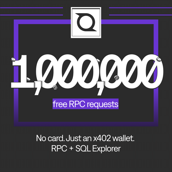 A promotional graphic advertises '1,000,000 free RPC requests' with the text 'No card. Just an x402 wallet. RPC + SQL Explorer' below a stylized logo.