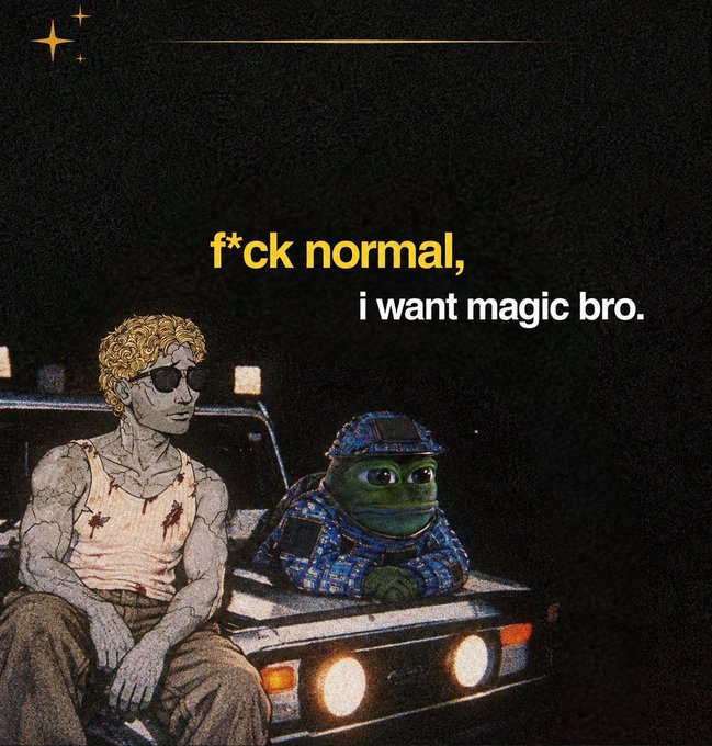 A stylized illustration shows a muscular curly-haired man in a tank top and sunglasses sitting next to a frog wearing a black cap, with the text 'f*ck normal, i want magic bro.' displayed above them.
