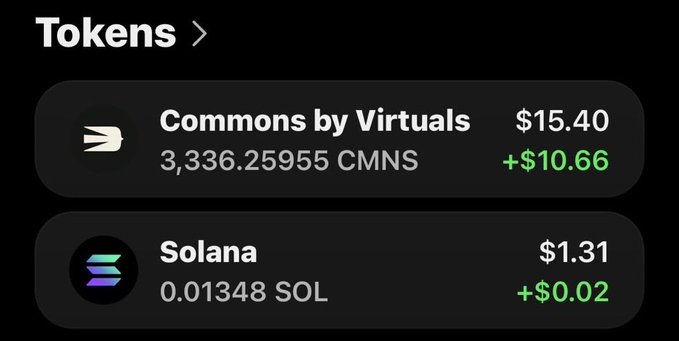A mobile app screen displaying cryptocurrency tokens: 'Commons by Virtuals' (CMNS) at $15.40 (+$10.66) and 'Solana' (SOL) at $1.31 (+$0.02).