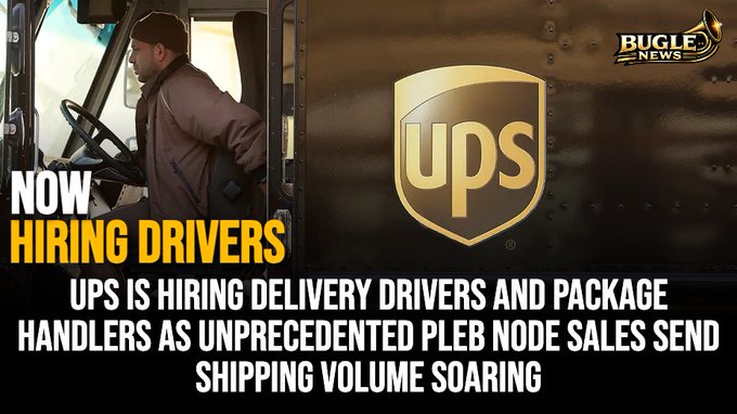 A UPS driver sits in his truck next to the UPS gold shield logo, with bold text reading "NOW HIRING DRIVERS" and a headline announcing UPS is hiring delivery drivers and package handlers due to surging shipping volume from unprecedented "pleb node" sales. The image visually supports the news that UPS is staffing up with seasonal workers to handle the surge in package deliveries.