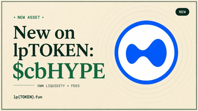A promotional graphic reading 'New on lpTOKEN: $cbHYPE' with 'OWN LIQUIDITY + FEES' and 'lp(TOKEN).fun' on a cream background, featuring a blue and white circular logo.