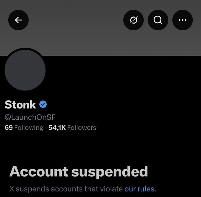 A screenshot of a suspended X (Twitter) account for 'Stonk' (@LaunchOnSF) with 54,1K followers, displaying the message 'Account suspended' and noting that X suspends accounts that violate their rules.