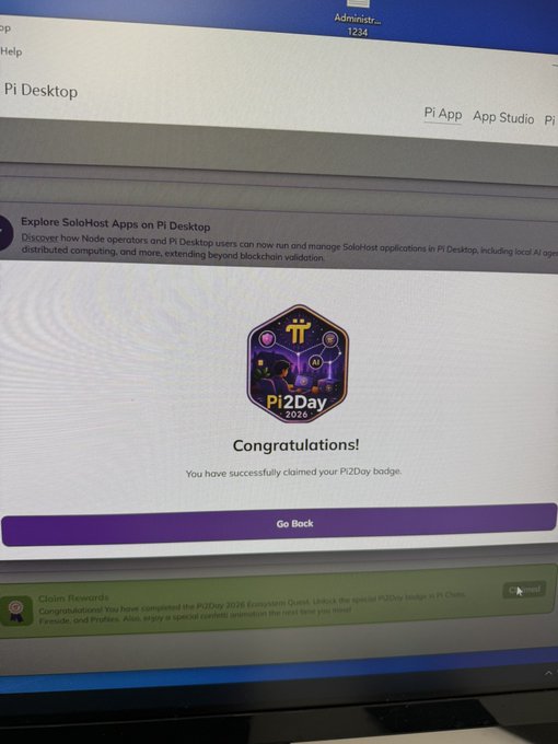 A computer screen displays the Pi Desktop application showing a "Congratulations! You have successfully claimed your Pi2Day 2026 badge" message, with a prompt to "Explore SoloHost Apps on Pi Desktop" for running Node operations. The image relates to the post by visually confirming successful node-related activity and badge claim through the Pi Desktop ecosystem.
