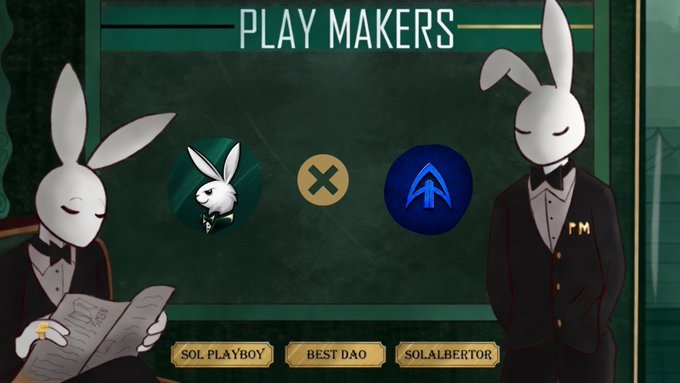 An anime-style graphic titled 'PLAY MAKERS' features two rabbit characters in tuxedos flanking logos and buttons labeled 'SOL PLAYBOY', 'BEST DAO', and 'SOLALBERTOR'.