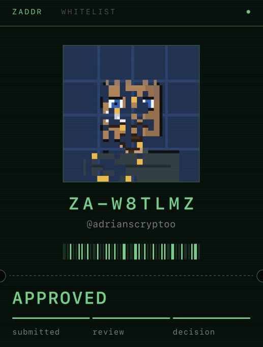 A digital whitelist approval card with a pixel art character, displaying the ZADDR code "ZA-W8TLMZ" for @adrianscryptoo with an APPROVED status shown across the submitted, review, and decision stages.