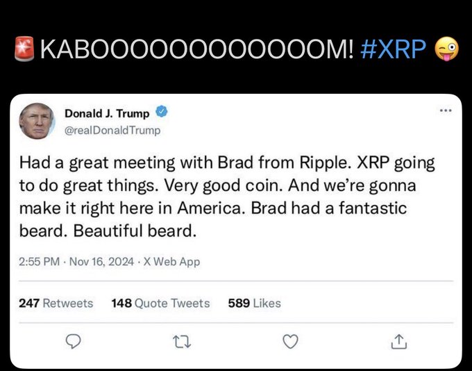 A tweet from Donald J. Trump (@realDonaldTrump) dated Nov 16, 2024, reads: 'Had a great meeting with Brad from Ripple. XRP going to do great things. Very good coin. And we're gonna make it right here in America. Brad had a fantastic beard. Beautiful beard.' Captioned above: 'KABOOOOOOOOOOM! #XRP 😜'.