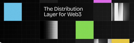 A dark promotional graphic with colored squares and gradient elements features the text 'The Distribution Layer for Web3'.