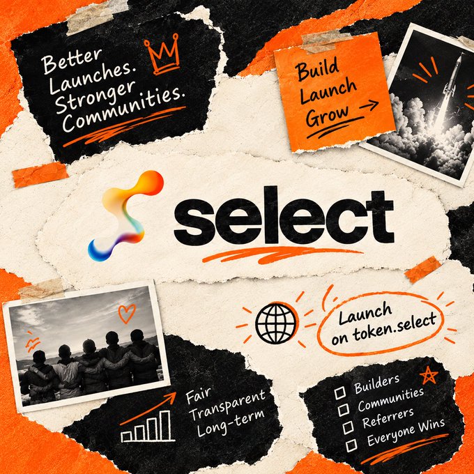A scrapbook-style collage promoting the "select" token launch platform, featuring a central logo, a rocket launch photo, a black-and-white image of friends with their arms around each other, and handwritten notes reading "Better Launches. Stronger Communities." and "Build Launch Grow →" alongside a checklist highlighting "Builders, Communities, Referrers, Everyone Wins." The accompanying text describes the common challenges of launching a token after months of building a project, which the "select" platform appears designed to solve by ensuring fair, transparent, long-term launches via token.select.