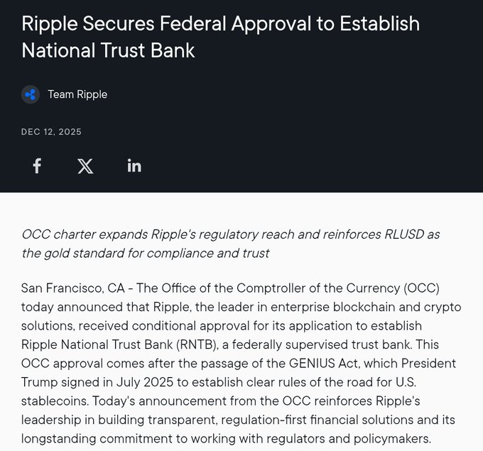 A press release screenshot dated December 12, 2025 from Team Ripple announcing that Ripple has secured conditional OCC approval to establish Ripple National Trust Bank (RNTB), reinforcing RLUSD's position as a compliance-focused stablecoin following the GENIUS Act signed by President Trump in July 2025. The article supports the post's bullish sentiment on Ripple's expanding role in regulated finance, with key mentions of $XRP and $RLUSD as Ripple moves closer to becoming a federally supervised bank.