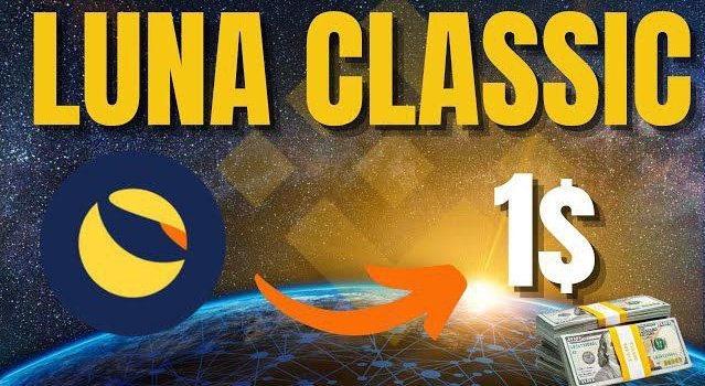 A promotional thumbnail for Luna Classic (LUNC) cryptocurrency with text 'LUNA CLASSIC', '1$', and a Terra logo alongside stacks of dollar bills against a space backdrop.
