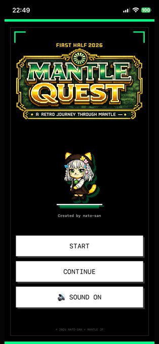 The image shows the title screen of "MANTLE QUEST," a retro-style mini-game (First Half 2026) created by nato-san, featuring a chibi anime character with cat ears and the tagline "A Retro Journey Through Mantle," along with START, CONTINUE, and SOUND ON buttons—matching the post's promotion of an interactive retro game showcasing the creator's 2026 H1 Mantle journey and community members.