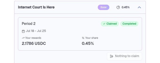 A screenshot of an 'Internet Court' rewards page on the Base network, showing claimed rewards of 2.1786 USDC for Period 2 (Jul 18 - Jul 25).