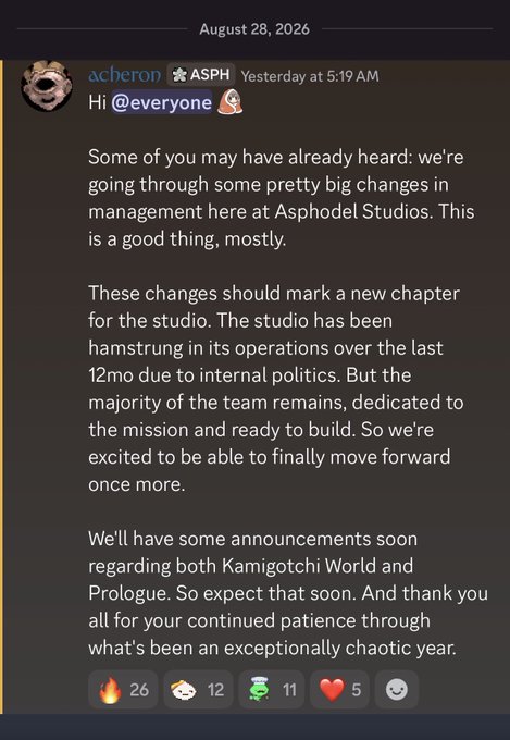 A Discord message from user "acheron" (titled "ASPH") posted on August 28, 2026 at 5:19 AM announces upcoming management changes at Asphodel Studios, mentioning new chapter for the studio, team remaining dedicated despite internal politics issues over the past 12 months, with announcements coming regarding Kamigotchi World and Prologue projects. The message received 26 fire, 12 handshake, 11 alien, 5 heart, and 5 smile reactions.